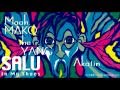 SALU&quot;To Come Into This World&quot;feat 鋼田テフロン Remix Maah. MAKO the YANG Akatin