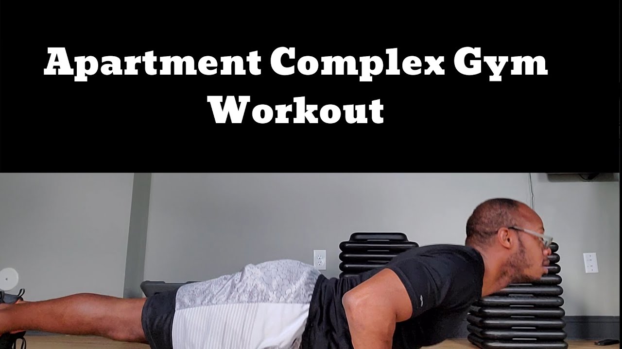 Apartment Complex Gym Workout Circuit Training YouTube