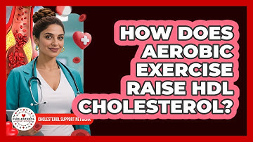 How Does Aerobic Exercise Raise HDL Cholesterol?