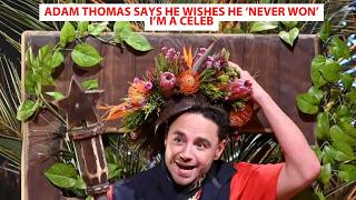 Adam Thomas Says He Wishes He never Won Im A Celeb