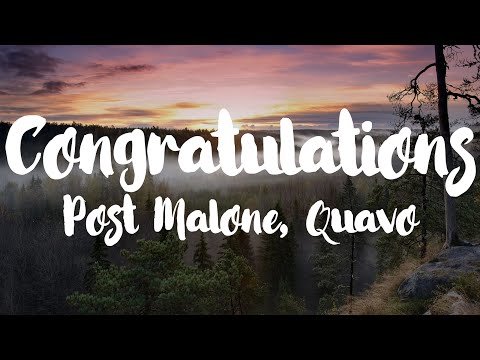 Post Malone (Ft. Quavo) - Congratulations [Lyrics]
