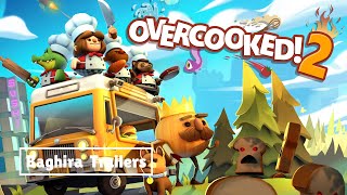 Overcooked 2 Video Game Trailer