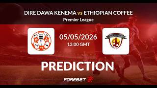 Dire Dawa Kenema x Ethiopian Coffee Football Club- Premier League Etiópia
