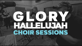 Video thumbnail of "GLORY HALLELUJAH (CHOIR SESSIONS)"
