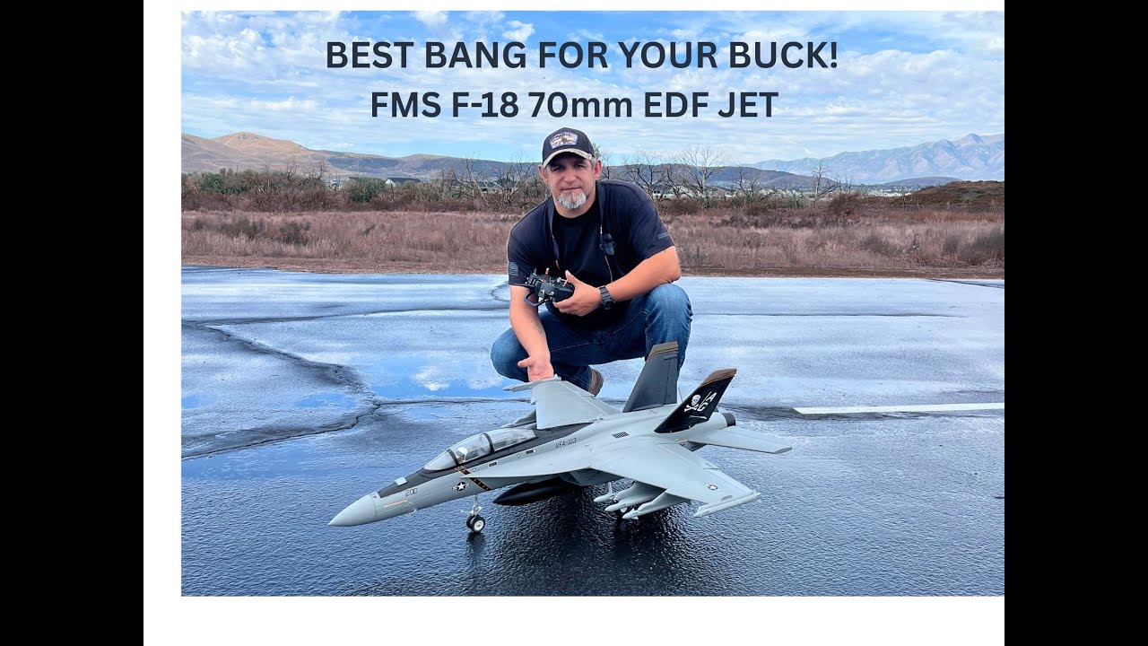 Best Bang for your Buck! The FMS F-18 70mm EDF Jet! 