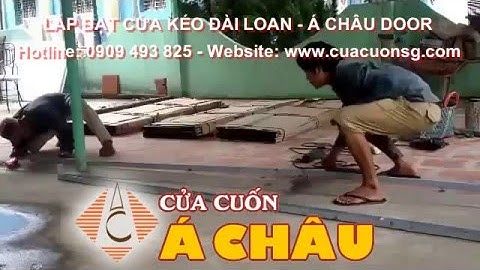 Hướng Dẫn Lắp Ráp Cửa Kéo Đài Loan HCM - Á CHÂU DOOR