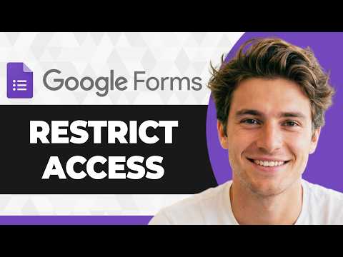 How to Restrict Access to Google Forms (Step By Step) (2026 Guide)