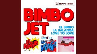 Video thumbnail of "Bimbo Jet - El Bimbo (Remasterisé en 2019)"