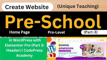 Design a Pro-Level Pre-School Homepage in WordPress #3 with Elementor Pro  Part 3  CodePress Academy