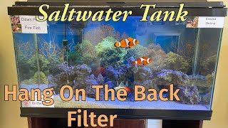 Saltwater tank with Hang on the back filter