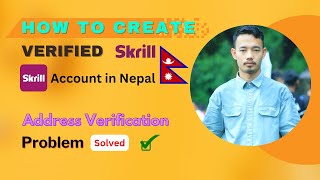 Skrill Account Verification Nepal  How To Create Verified Skrill Account In Nepal