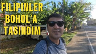 BOHOL'A TAŞINDIM İLK GÜNLER!!
