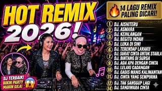  Hot Remix 2026 Dj Viral Paling Dicari Bikin Party Makin Gila djremix2026 hotremix djviral 