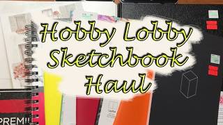 Hobby Lobby Sketchbook Haul
