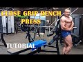 Close Grip Bench Press Tutorial