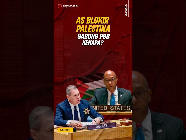 AS Blokir Palestina Gabung PBB, kenapa? #beritaterkini #news