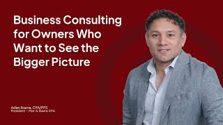What Does a CPA Business Consultant Actually Do? | Parr & Ibarra CPA | DFW