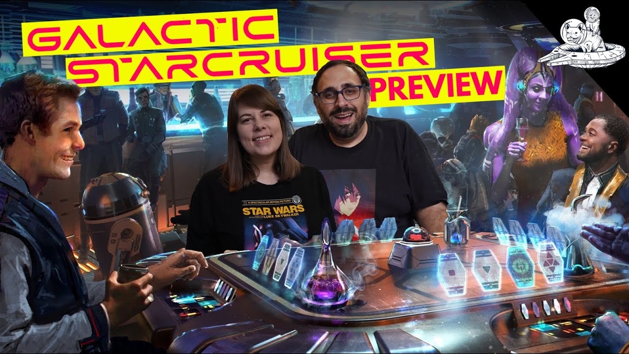 Star Wars: GALACTIC STARCRUISER [All That We Know So Far!]