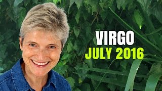 VIRGO JULY 2016 ASTROLOGY HOROSCOPE - You're back on track!
