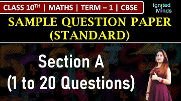 Class 10th Maths Standard Sample Paper | Section A | Term – 1 (2021-22) | CBSE | Question 1 to 20