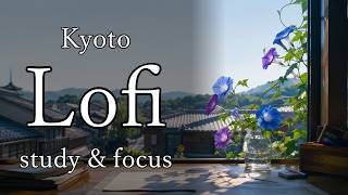 Morning Glory Window | 1 hour lofi hip hop to study & focus | Kyoto Lofi