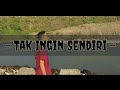 Tak Ingin Sendiri - LBR (Remix)