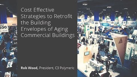 Cost Effective Strategies to Retrofit the Building Envelopes of Aging Commercial Buildings