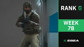 ESEA Rank G CS:GO Highlights of The Week - Episode 78