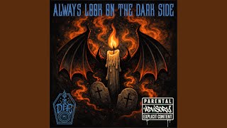 Download lagu ALWAYS LOOK ON THE DARK SIDE