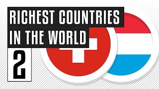 2 Richest Countries in the World (per capita) 🇨🇭 🇱🇺