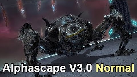 Alphascape V3.0 Normal First Clear - O11N
