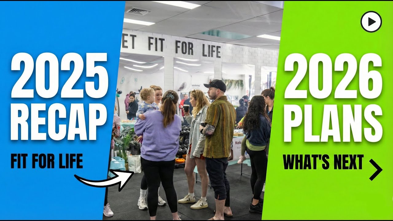 The 2025 Fit For Life Recap & 2026 Preview
