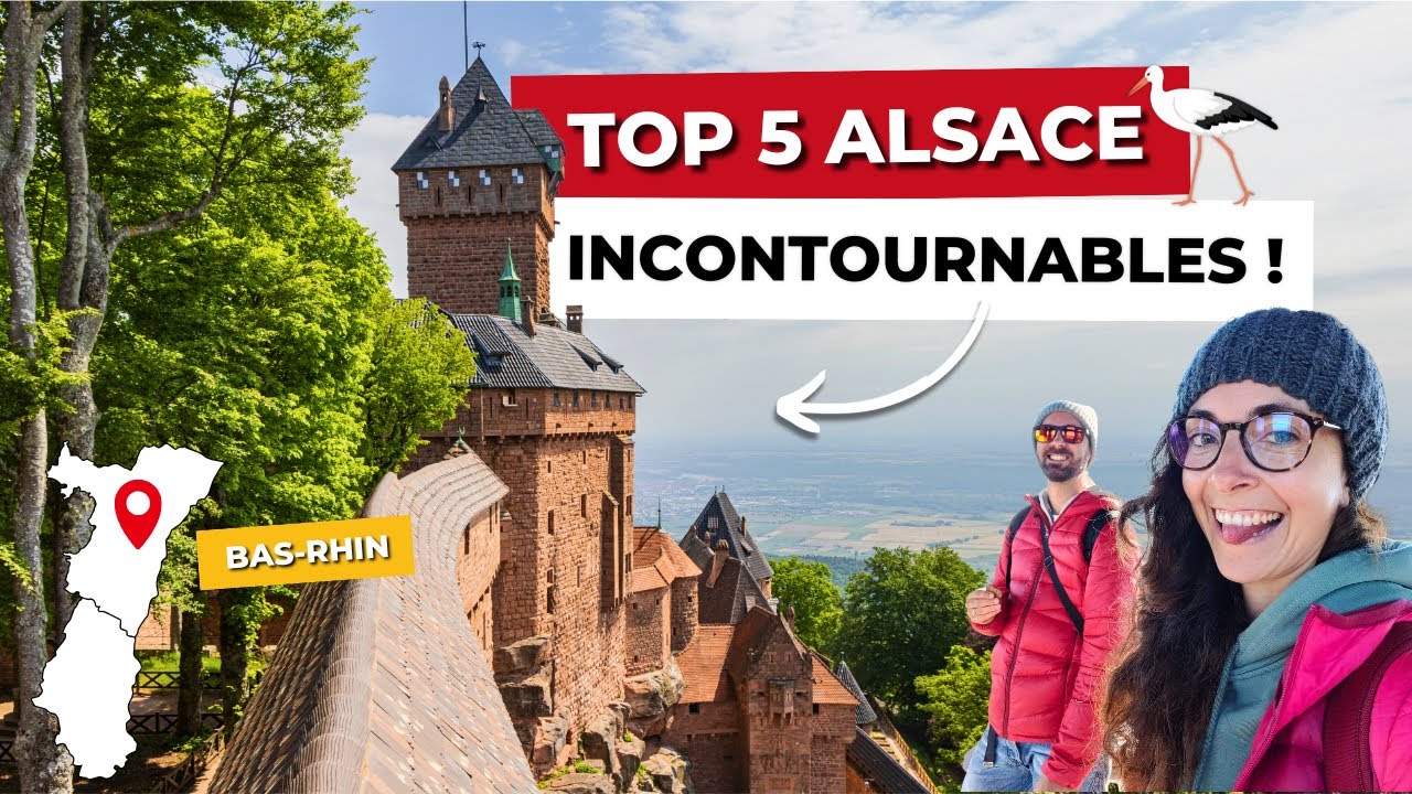 Que voir en ALSACE ? TOP 5 des lieux incontournables du Bas-Rhin