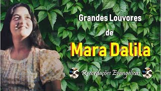 Download Lagu Grandes Louvores de Mara Dalila. MP3