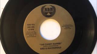 The Candy Rapper , Bird & MacDonald , 1985 Vinyl 45RPM