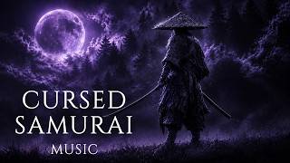 CURSED SAMURAI | Dark Fantasy Ambience & Grimdark Cinematic Music
