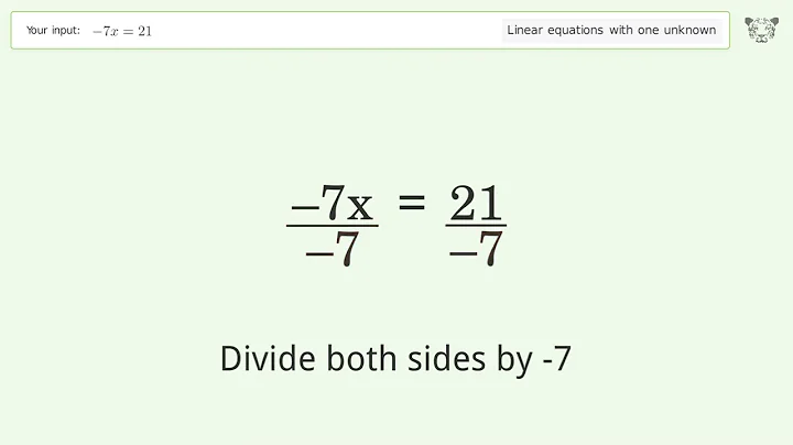 Linear equation with one unknown: Solve -7x=21 step-by-step solution