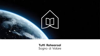 Tutti Rehearsal: Sogno di Volare