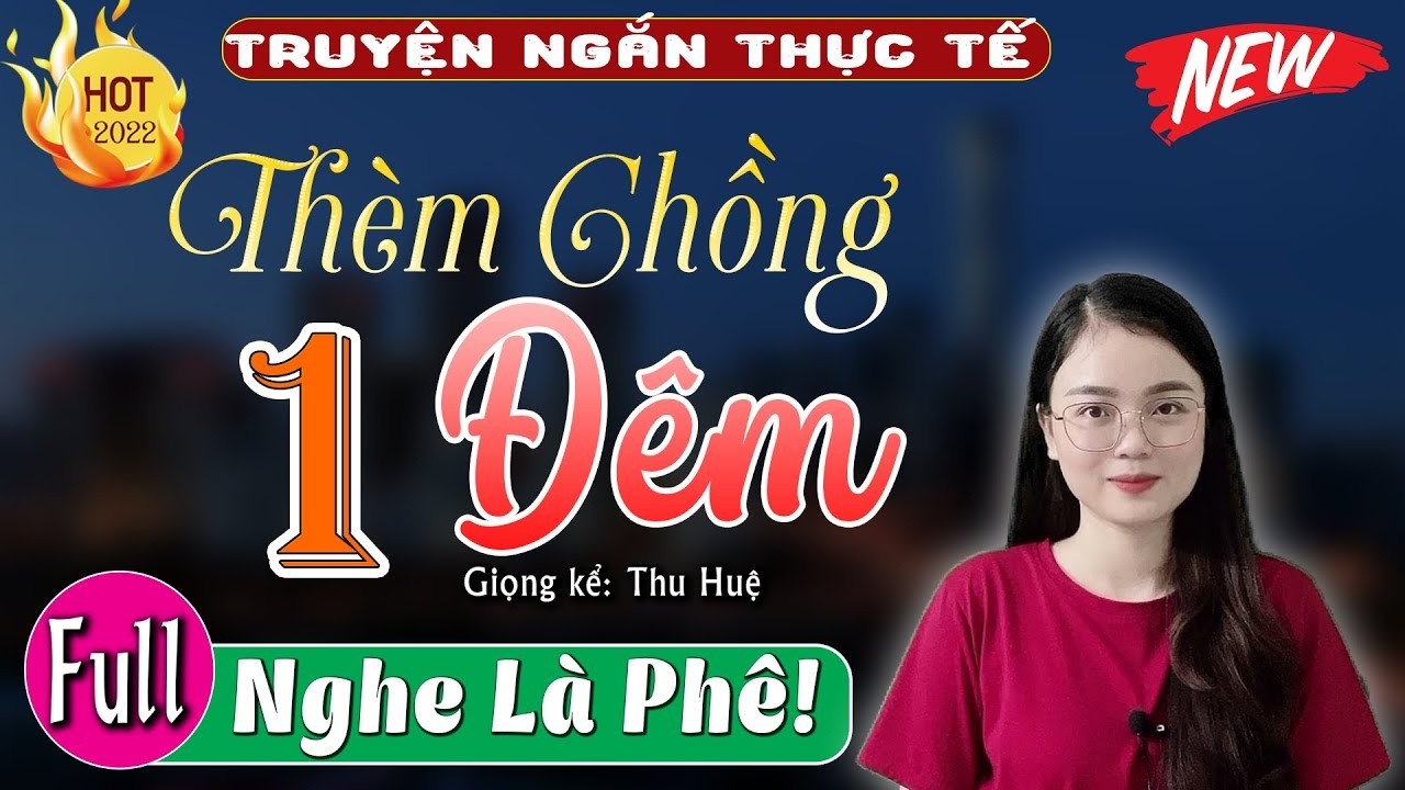 Truyện thực tế rất hay || THÈM CHỒNG MỘT ĐÊM – 5 Phút nghe truyện ngủ NGON sâu giấc 2026