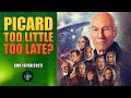Picard Season 3 Good? Too Little Too Late?