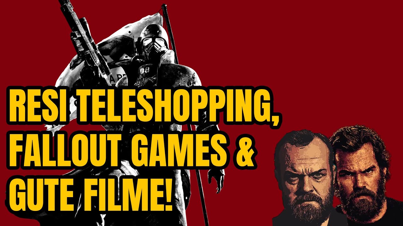 Resi Teleshopping, Fallout Games, Hytale und gute Filme - 2 DICKE 1 CONTROLLER