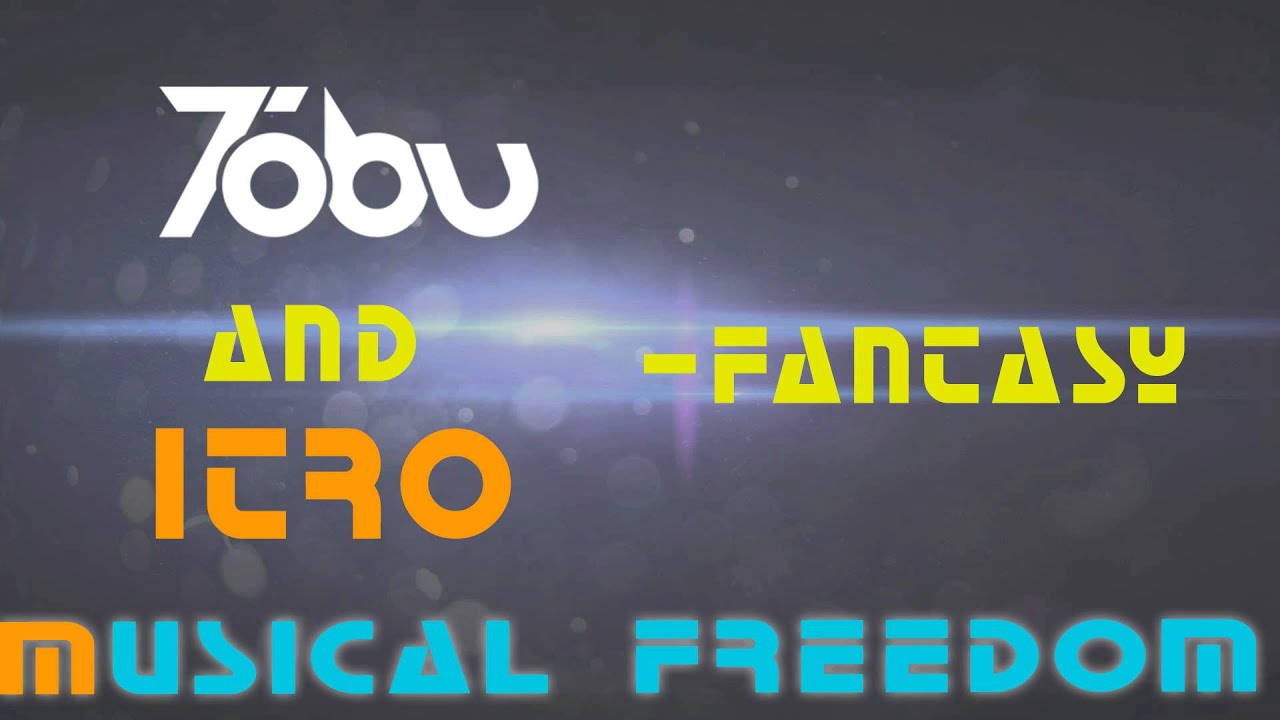 Tobu and Itro - Fantasy | Musical Universe