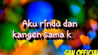 Story Wa Terbaru 30 Detik Kangen Pacar||Status Wa Kekinian Dan Keren