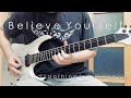 Fear, and Loathing in Las Vegas - Believe Yourself 弾いてみた Guitar Cover【TABあり】