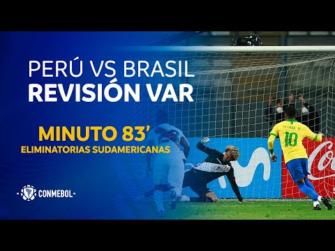 Eliminatorias | Revisión VAR | Perú vs Brasil | Minuto 83