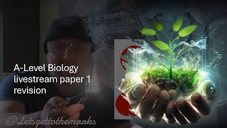 A-Level Biology AQA Biology paper 1 revision night before exam