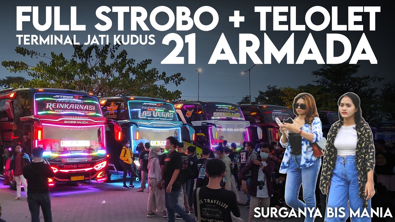 FULL TELOLET MERIAH - RIBUAN BUS MANIA RAMAIKAN TERMINAL JATI KUDUS