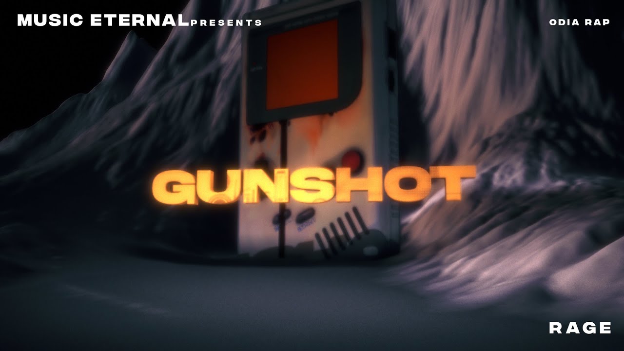 Gunshot | Odia Rap | Rage | Music Eternal