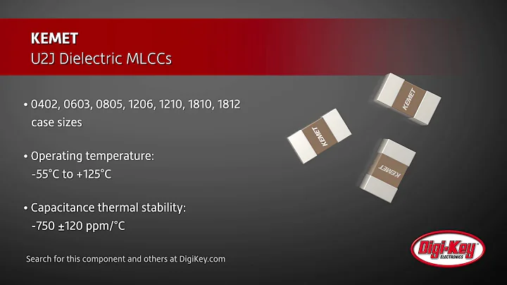 KEMET U2J Dielectric MLCCs | Digi-Key Daily