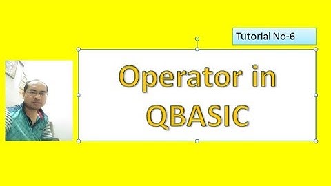 Operator in Qbasic, Tutorial#6